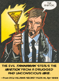 Tannarak displays the stolen Ibistick!