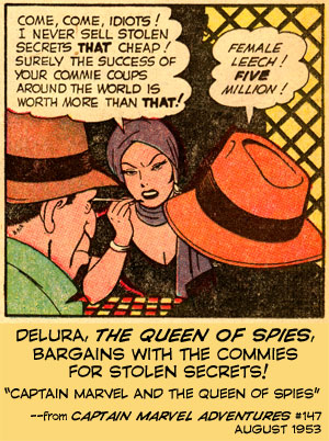 Delura, The Queen of Spies, bargains with the Commies for stolen secrets!