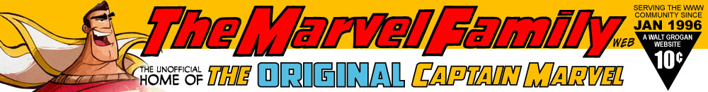 The Marvel Family Web :: The Unofficial Home of the Original Captain Marvel