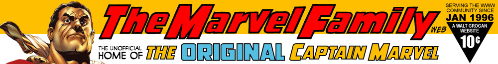 The Marvel Family Web :: The Unofficial Home of the Original Captain Marvel