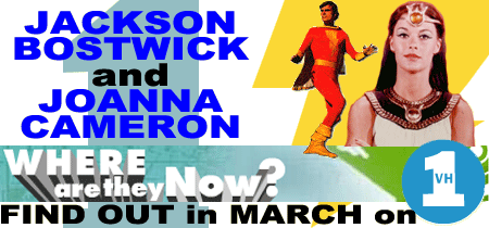 Jackson Bostwick and Joanna Cameron - Where Are They Now? - VH1 in March, 2003!