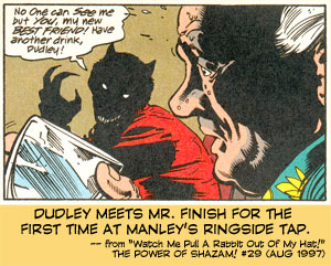Dudley meets Mr. Finish for the first time at Manley's Ringside Tap.