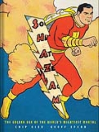 Shazam!: The Golden Age of the World's Mightiest Mortal [Hardcover] #1