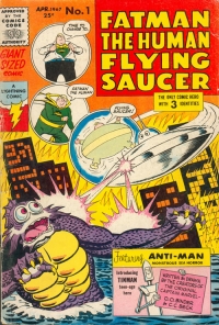 Fatman, The Human Flying Saucer #1